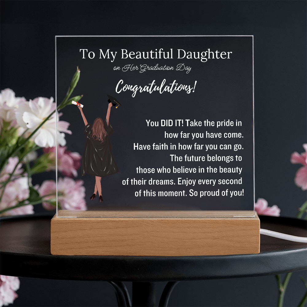 To My Daughter - Graduation Gift - Acrylic Plaque