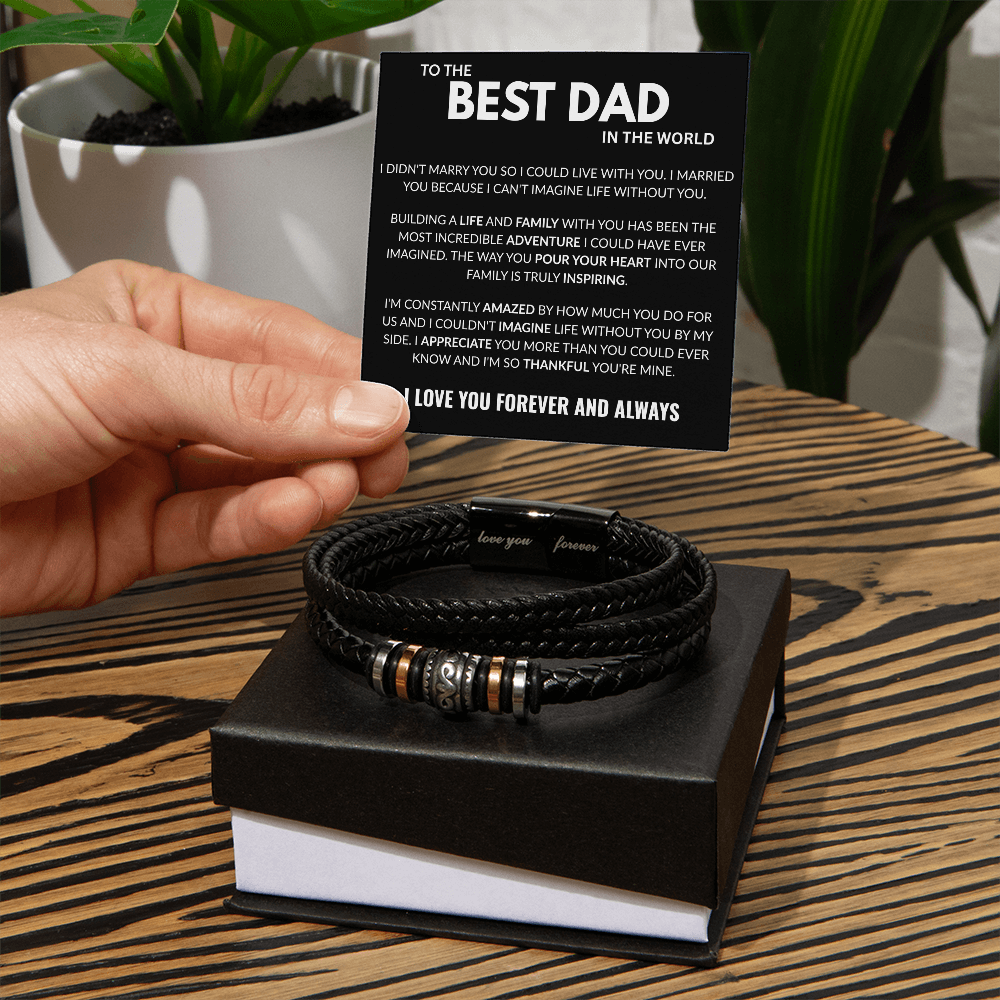 Best Dad In The World – Love You Forever Timeless Bracelet