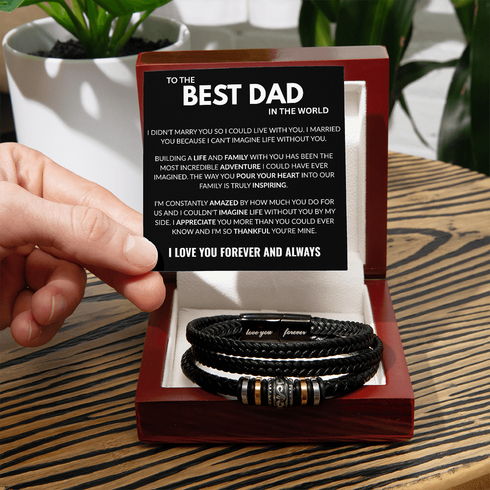 Best Dad In The World – Love You Forever Timeless Bracelet