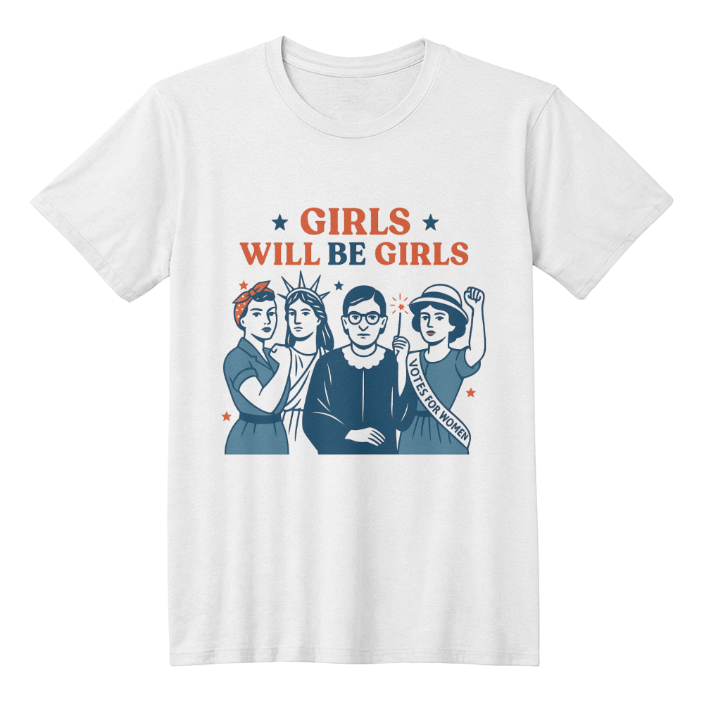 Girls Will Be Girls T-shirt - 4th of July