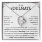 To My Soulmate | Through My Eyes | Forever Love Necklace
