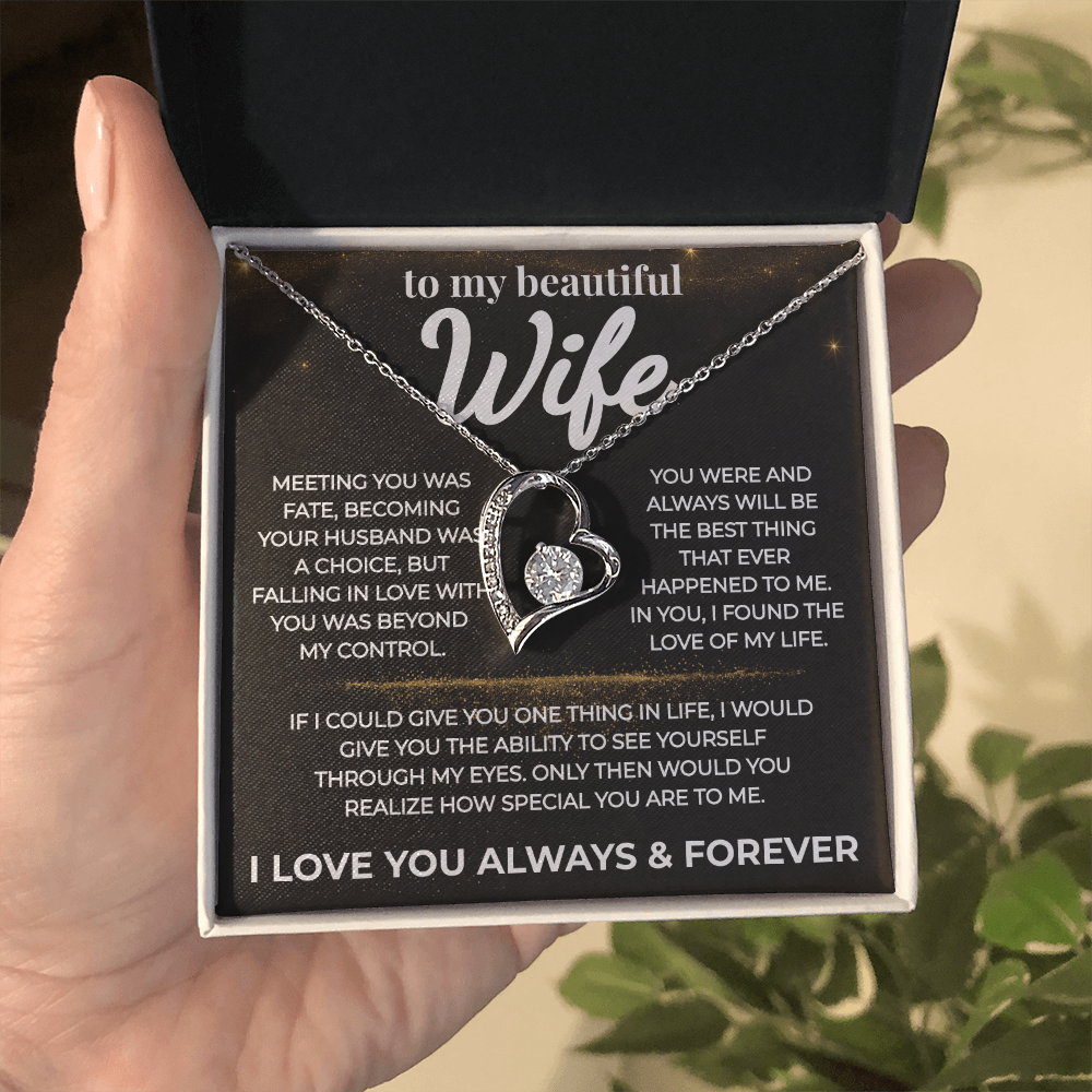 (Almost Gone) To My Beautiful Wife-Love of My Life- Forever Love Necklace
