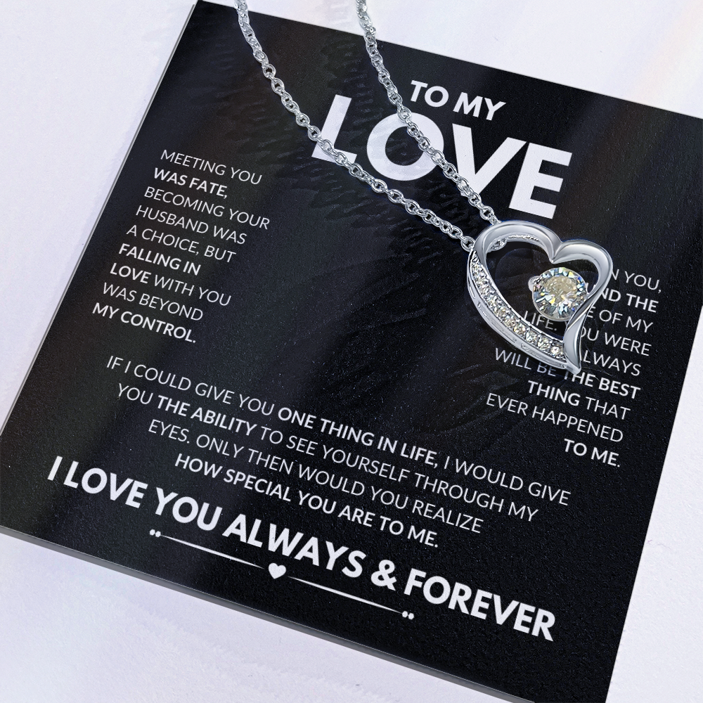 To My Love Necklace - Gift for Wife / Girlfriend / Fianceé