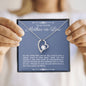 To My Future Mother In Law | I Promise To Love Him (Forever Love Necklace)