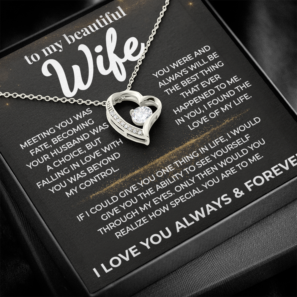 (Almost Gone) To My Beautiful Wife-Love of My Life- Forever Love Necklace