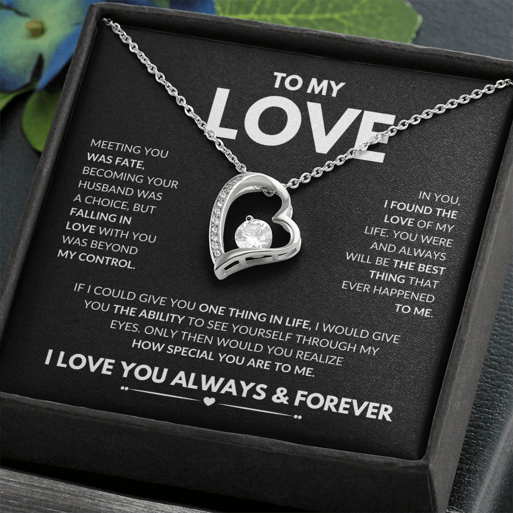 To My Love Necklace - Gift for Wife / Girlfriend / Fianceé