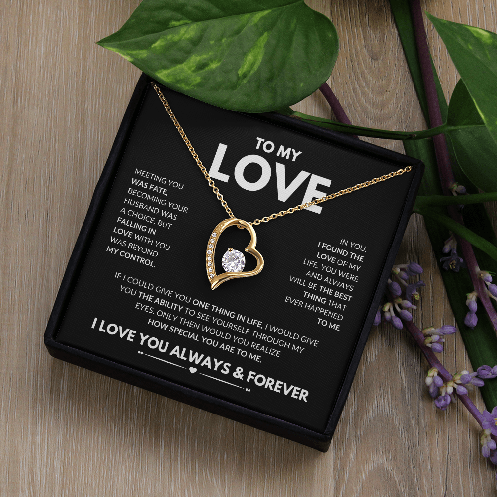 To My Love Necklace - Gift for Wife / Girlfriend / Fianceé