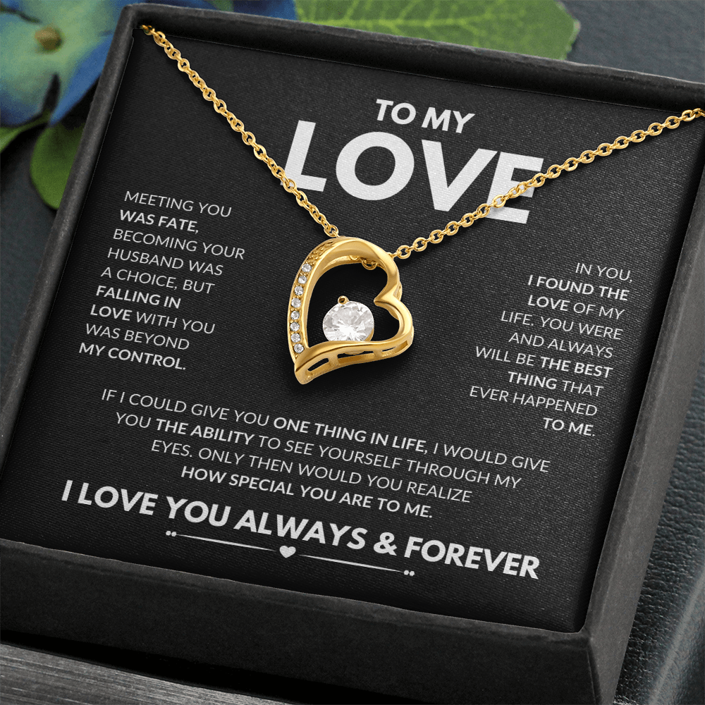 To My Love Necklace - Gift for Wife / Girlfriend / Fianceé