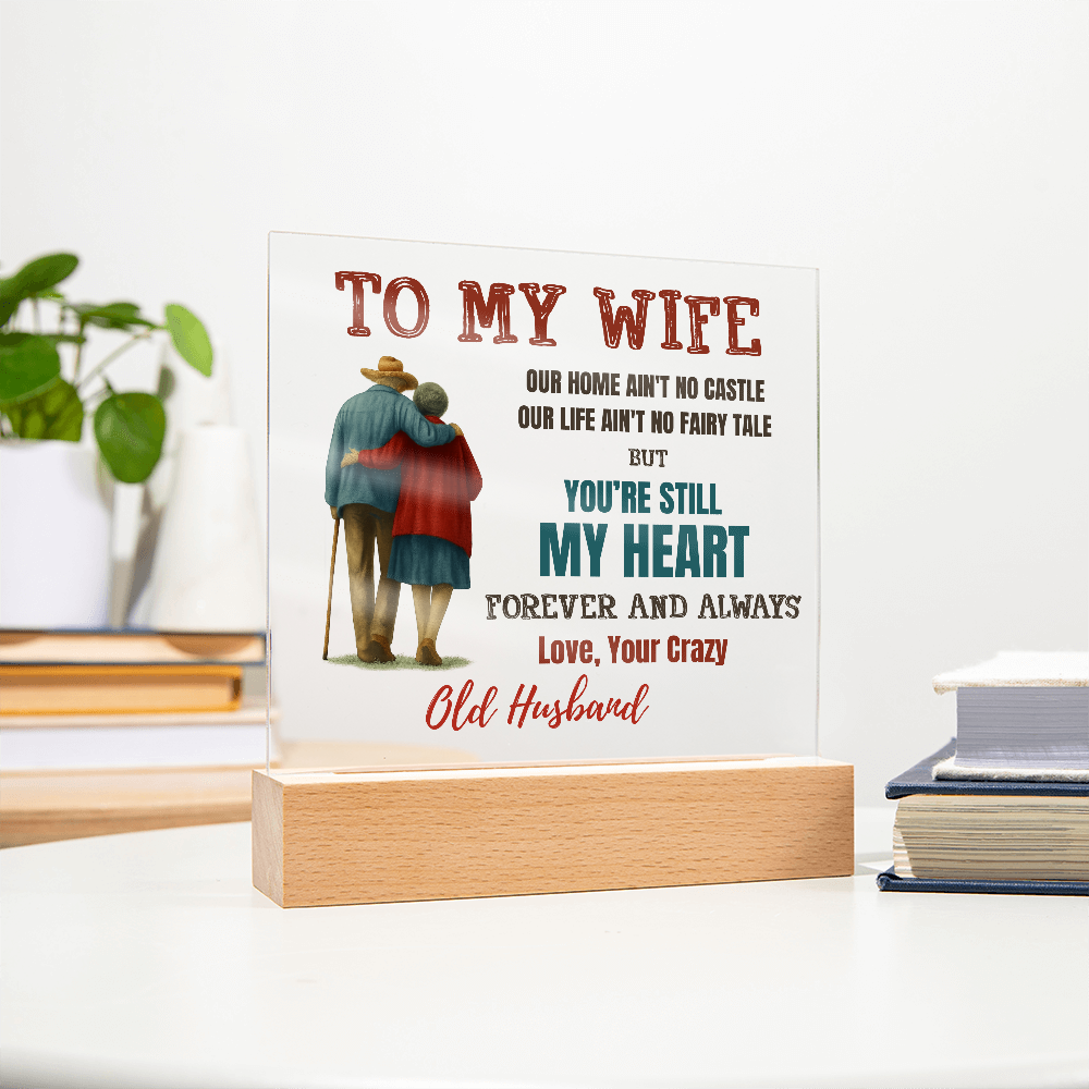 To My Wife Acrylic Plaque – A Beautiful Reminder That You're My Forever