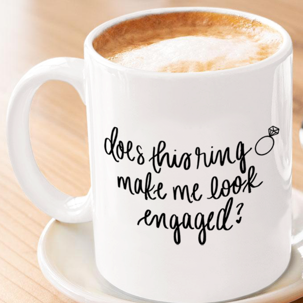 Does This Ring Make Me Look Engaged Mug