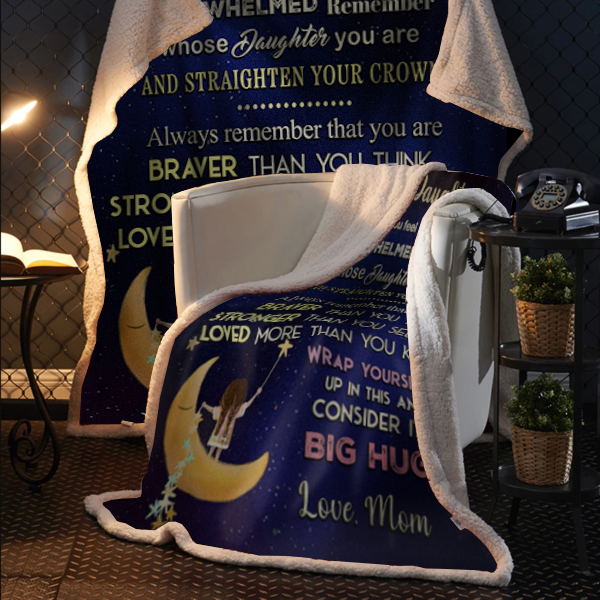 To My Daughter - Straighten Your Crown Premium Mink Sherpa Blanket