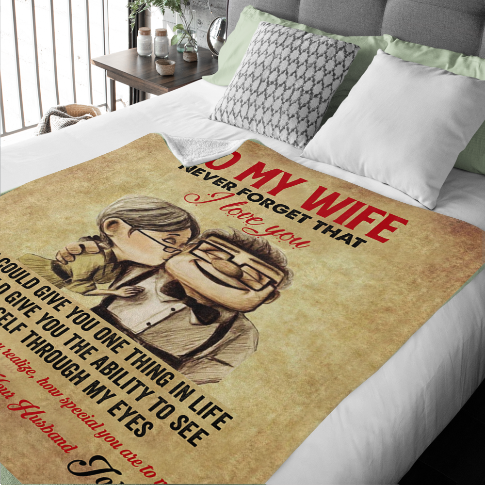 To my Wife - Never Forget Personalized Premium Mink Sherpa Blanket 50x60