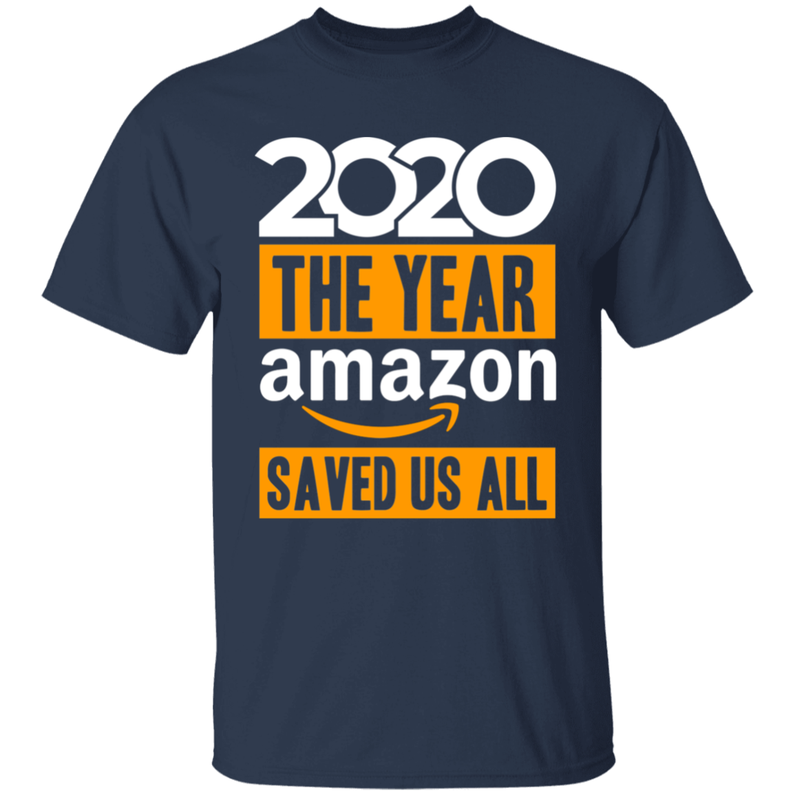2020 The Year Amazon Saved Us All Apparel