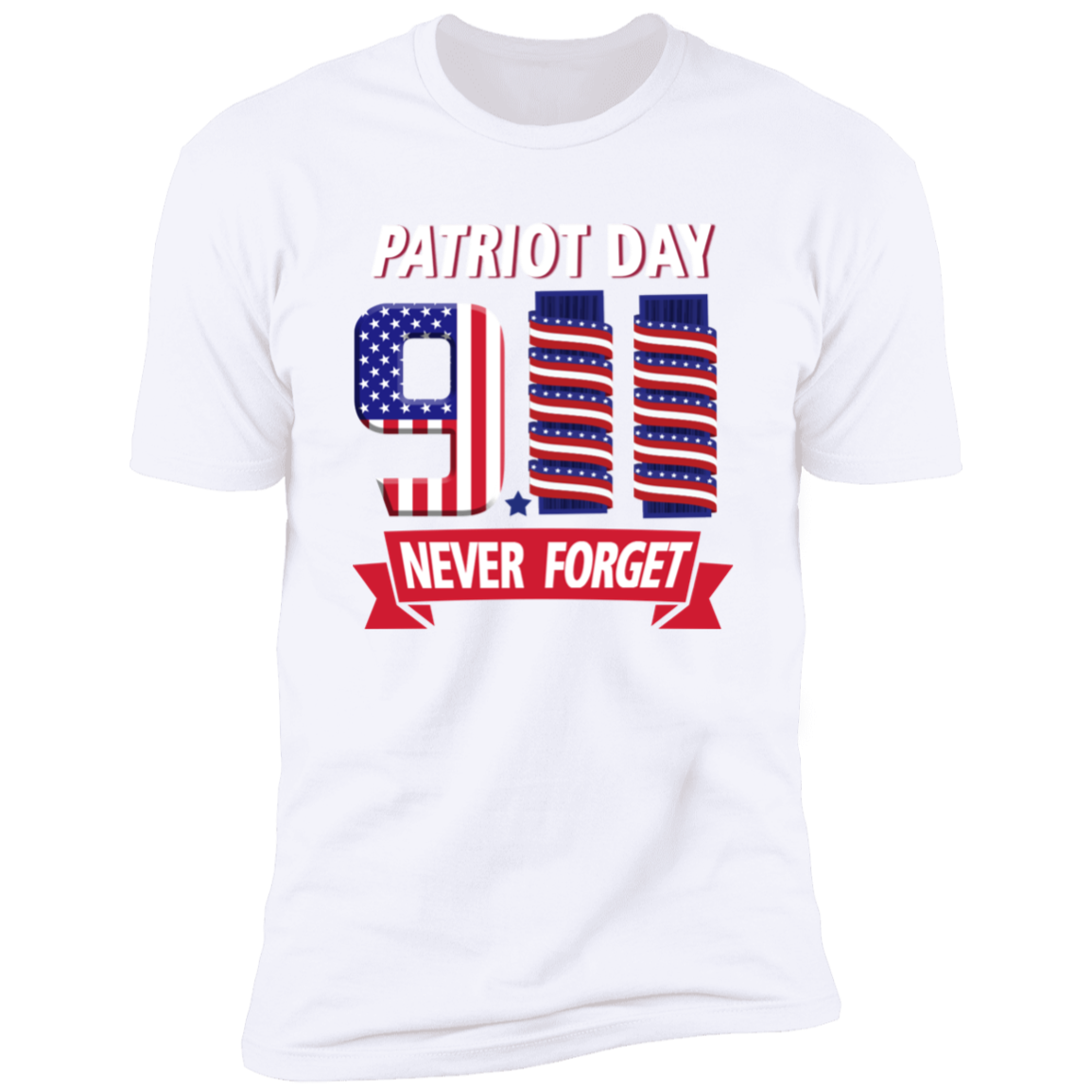 Patriot Day Never Forget T-Shirt