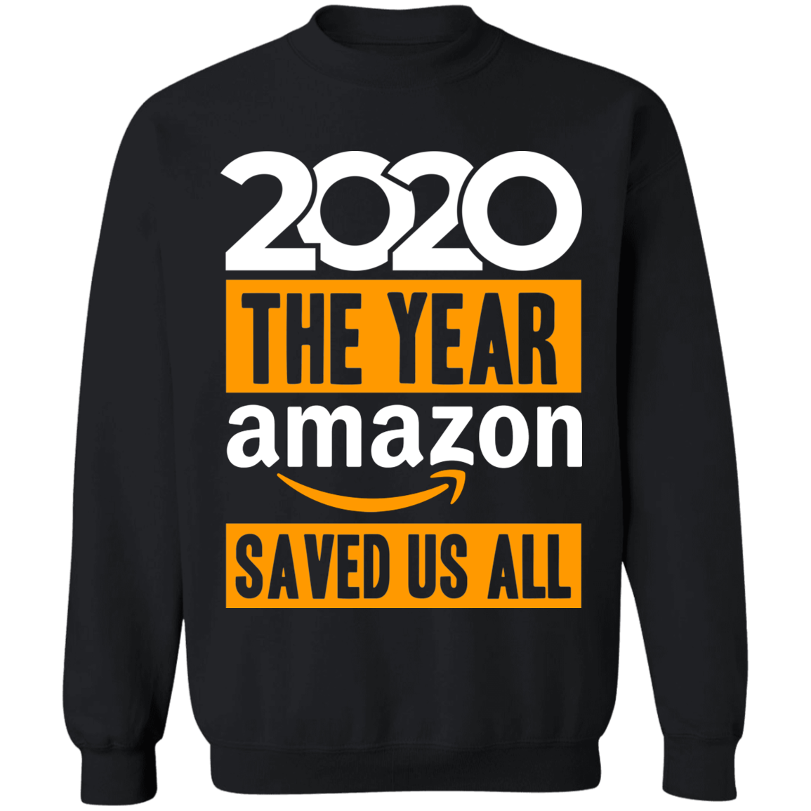 2020 The Year Amazon Saved Us All Apparel