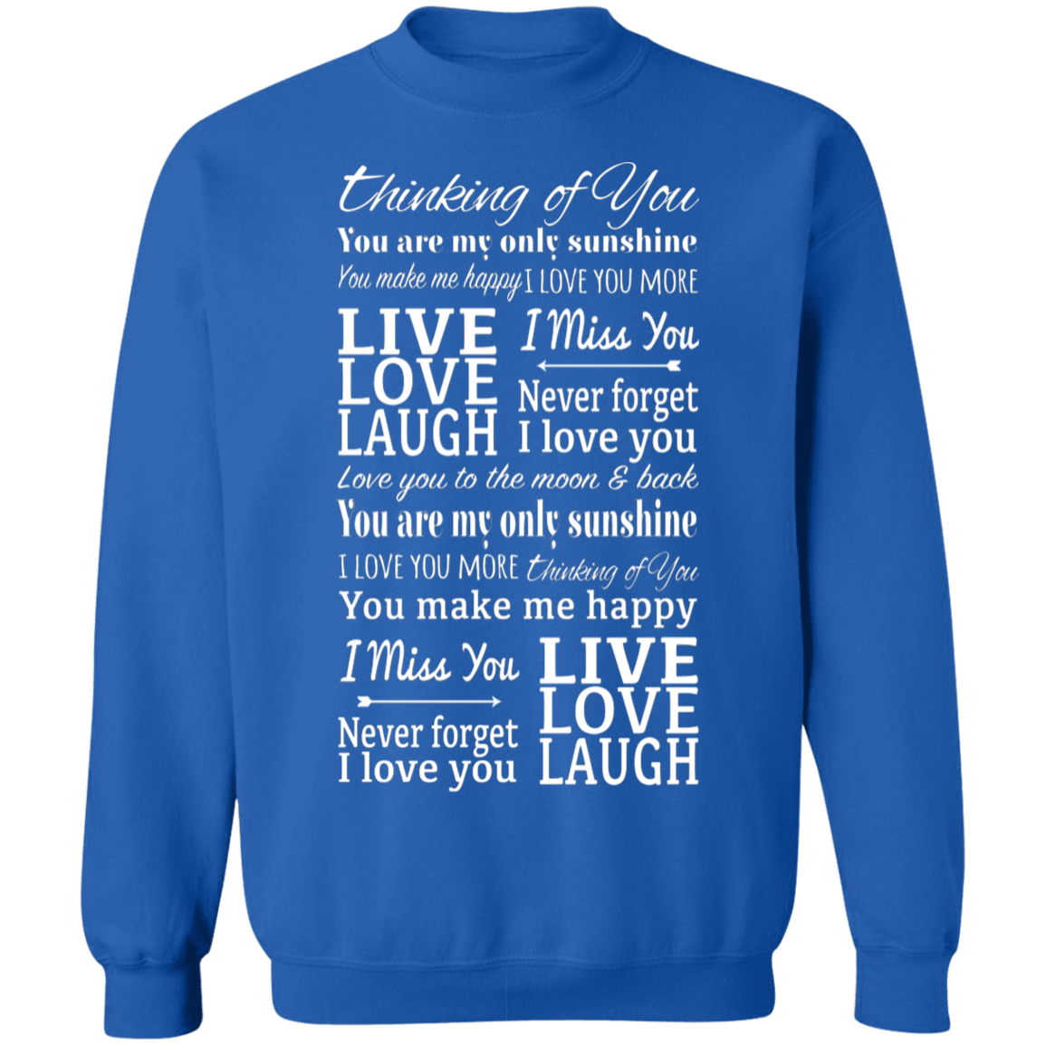 Thinking of You Never Forget I Love You Apparel
