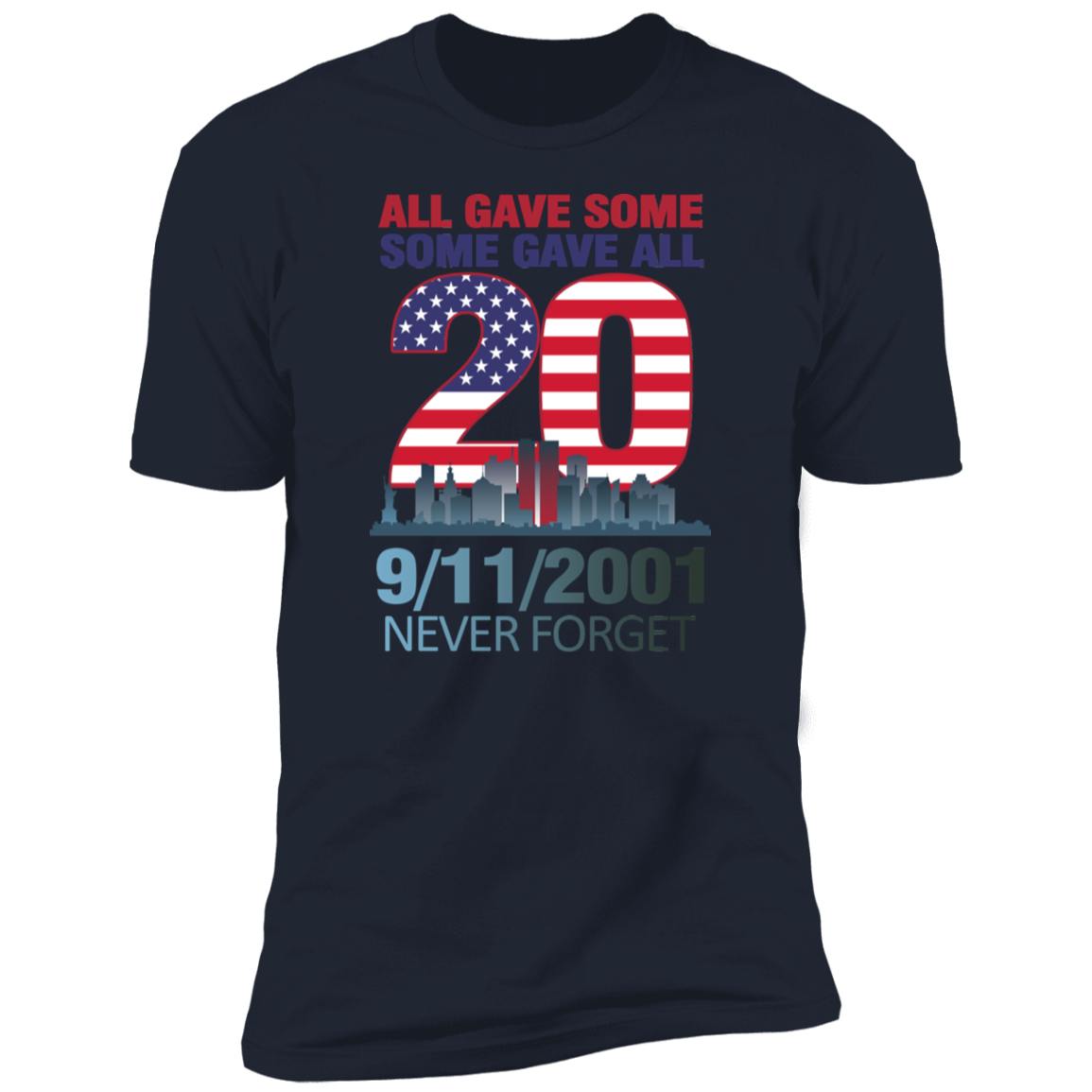 All Gave Some Some Gave All T-Shirt