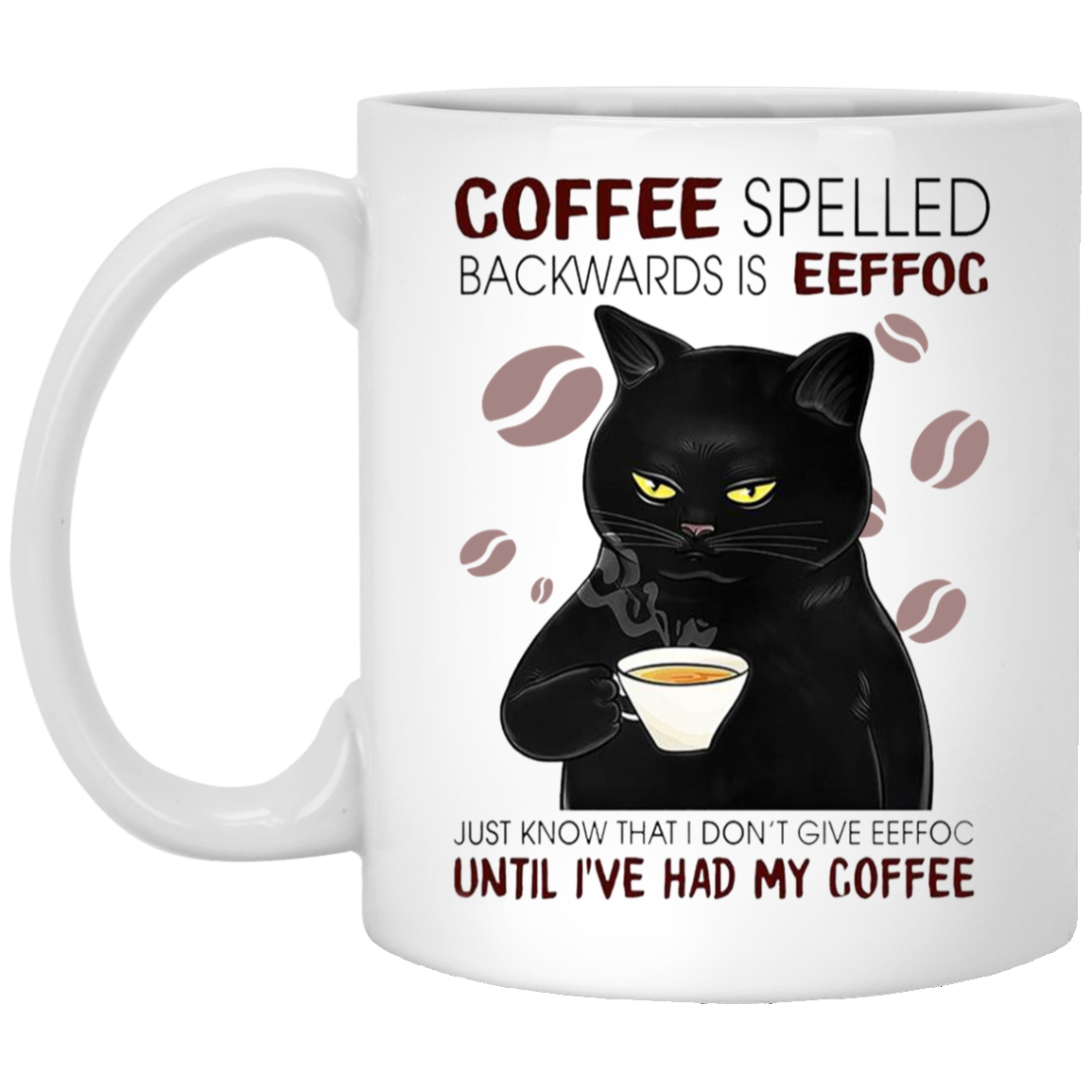 Coffee Spelled Backwards is Eeffoc Mug