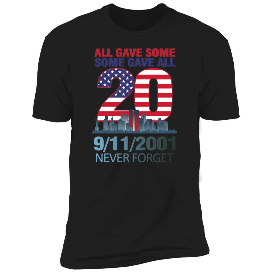 All Gave Some Some Gave All T-Shirt