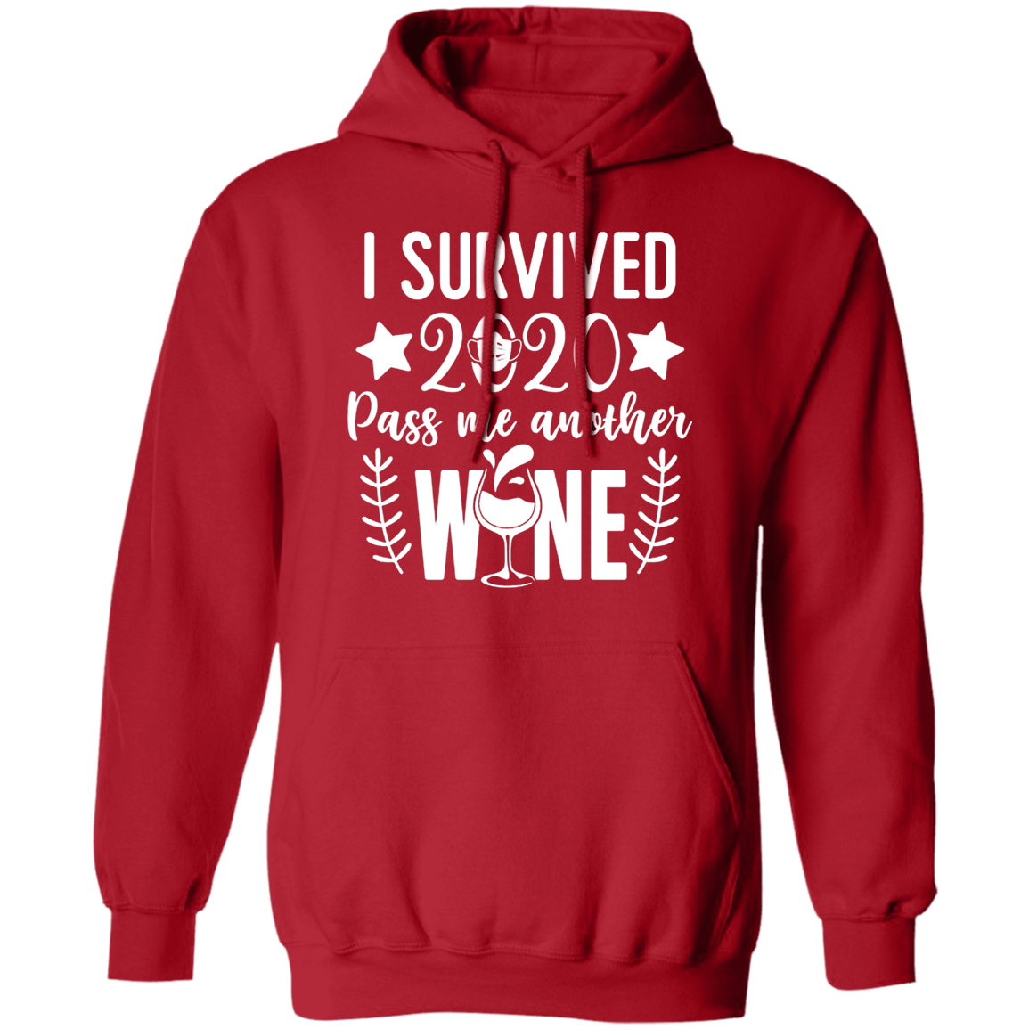 I Survived 2020 Pass me Another Wine Apparel