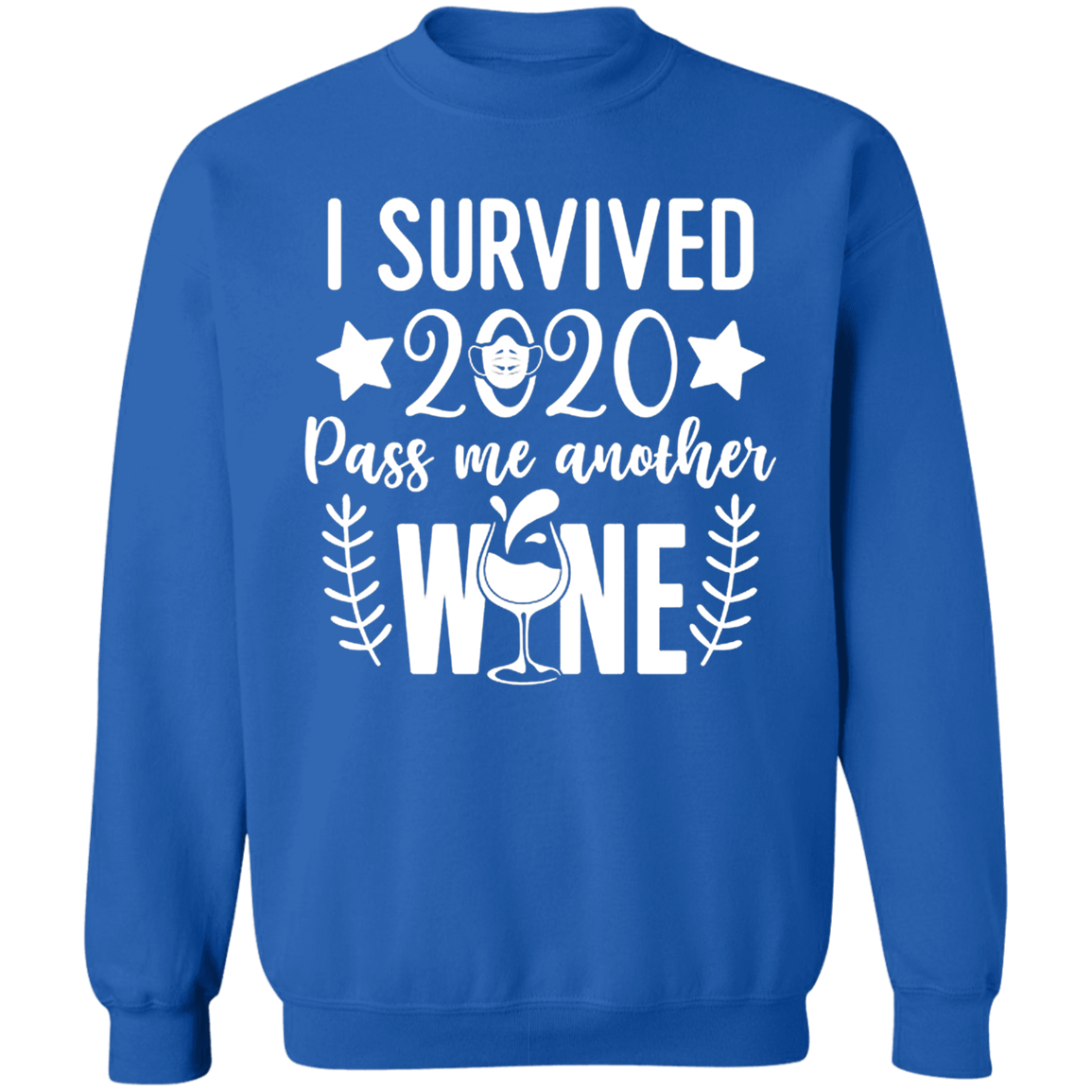 I Survived 2020 Pass me Another Wine Apparel