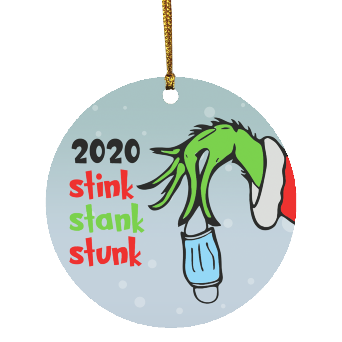 Grinch 2020 Stink Stank Stunk Ornament