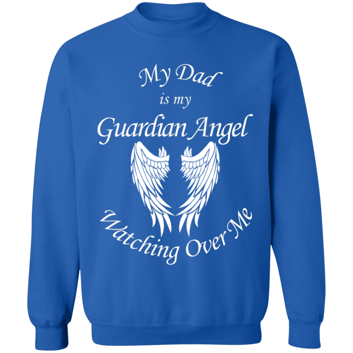 Dad is my Guardian Angel Watching Over Me Apparel