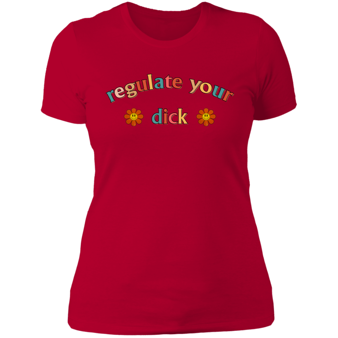 Regulate Your D*ck Boyfriend T-Shirt