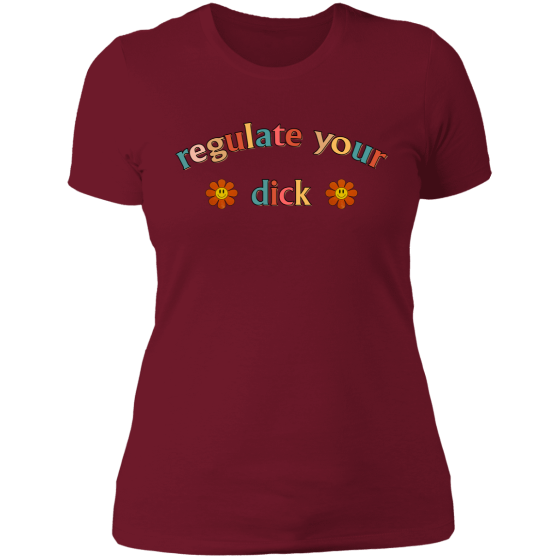 Regulate Your D*ck Boyfriend T-Shirt