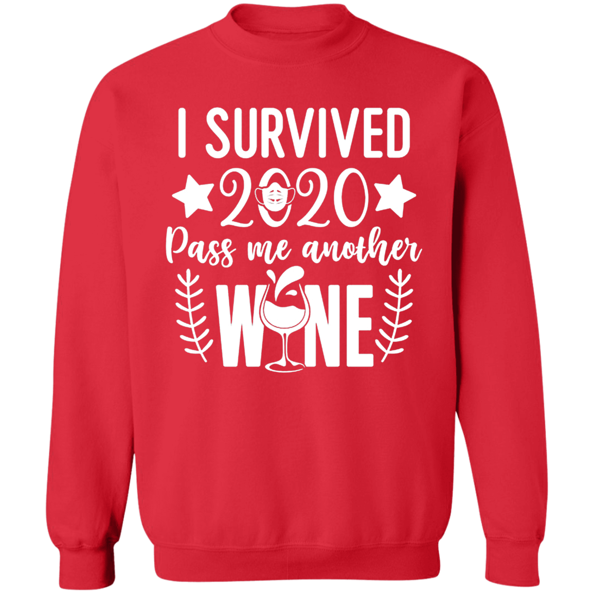 I Survived 2020 Pass me Another Wine Apparel