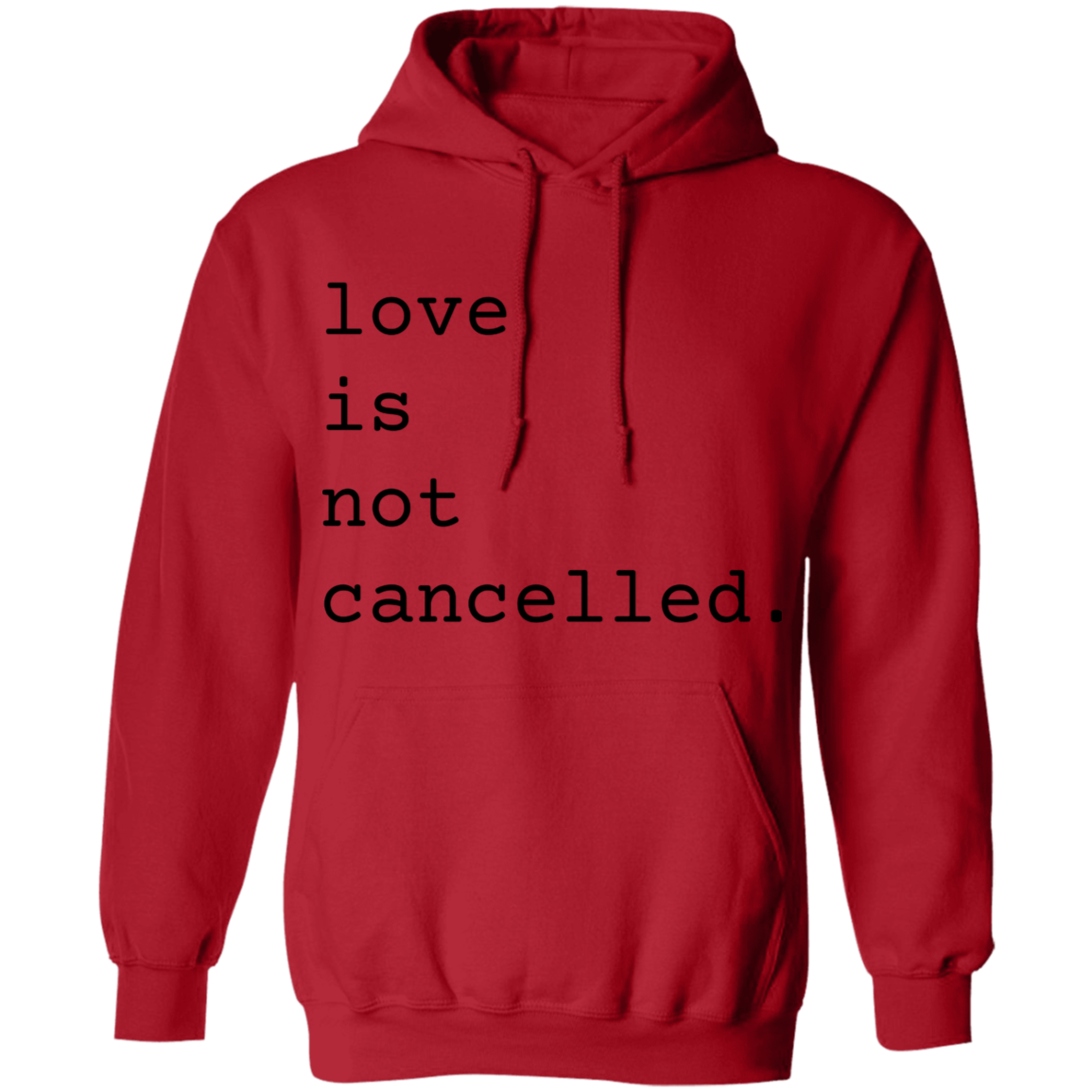 Love is Not Cancelled Apparel