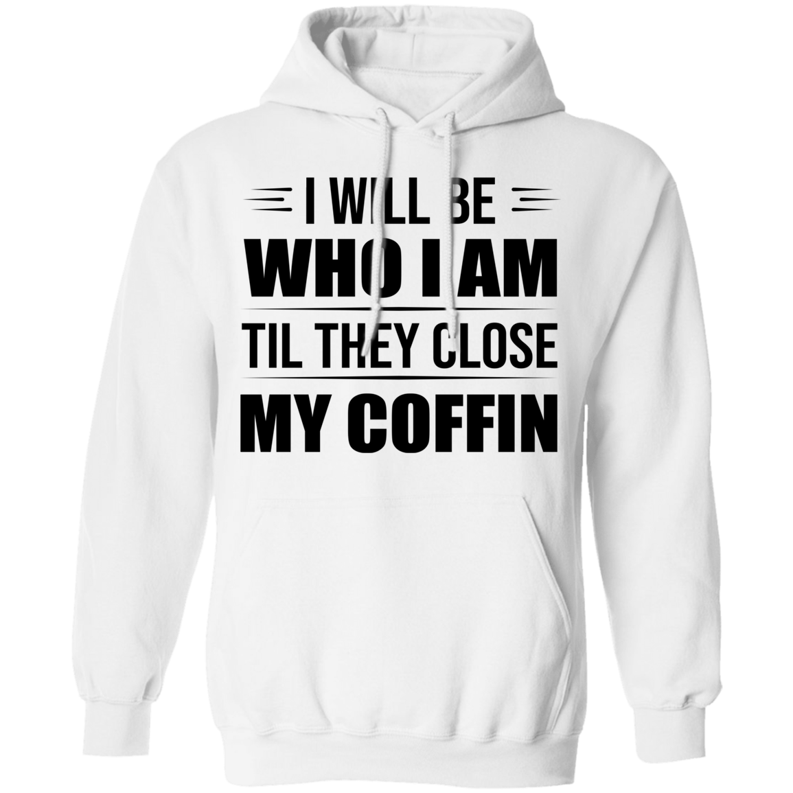 I Will Be Who I Am Apparel