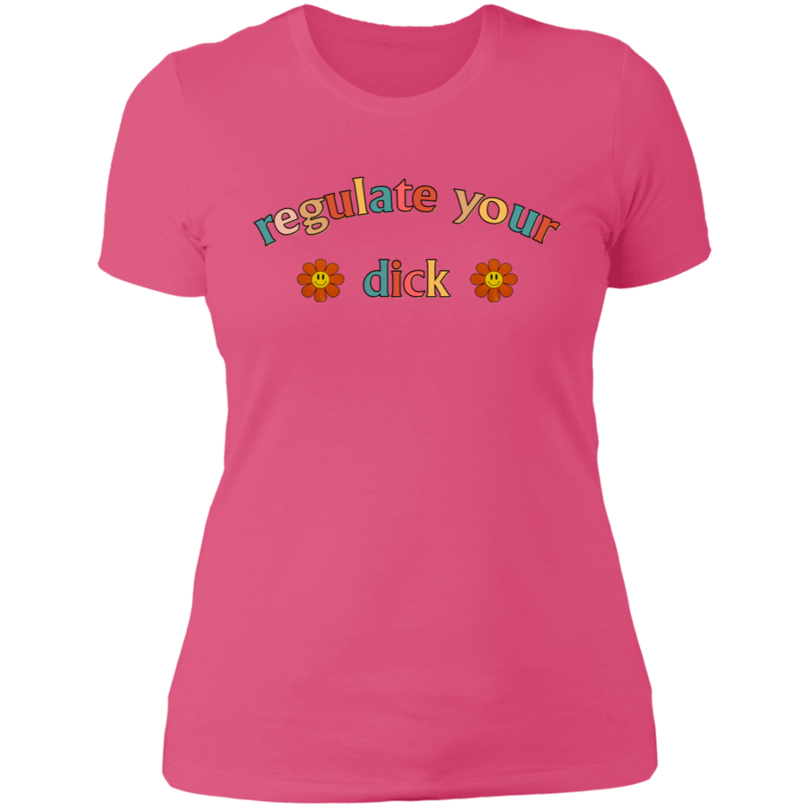 Regulate Your D*ck Boyfriend T-Shirt