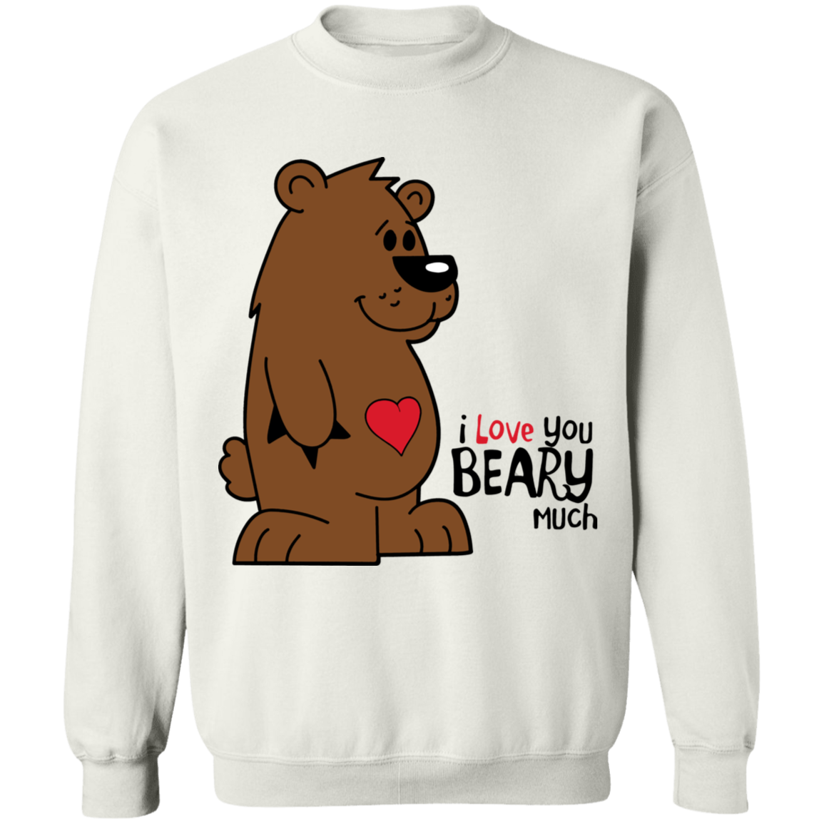 I Love you Beary Much Apparel