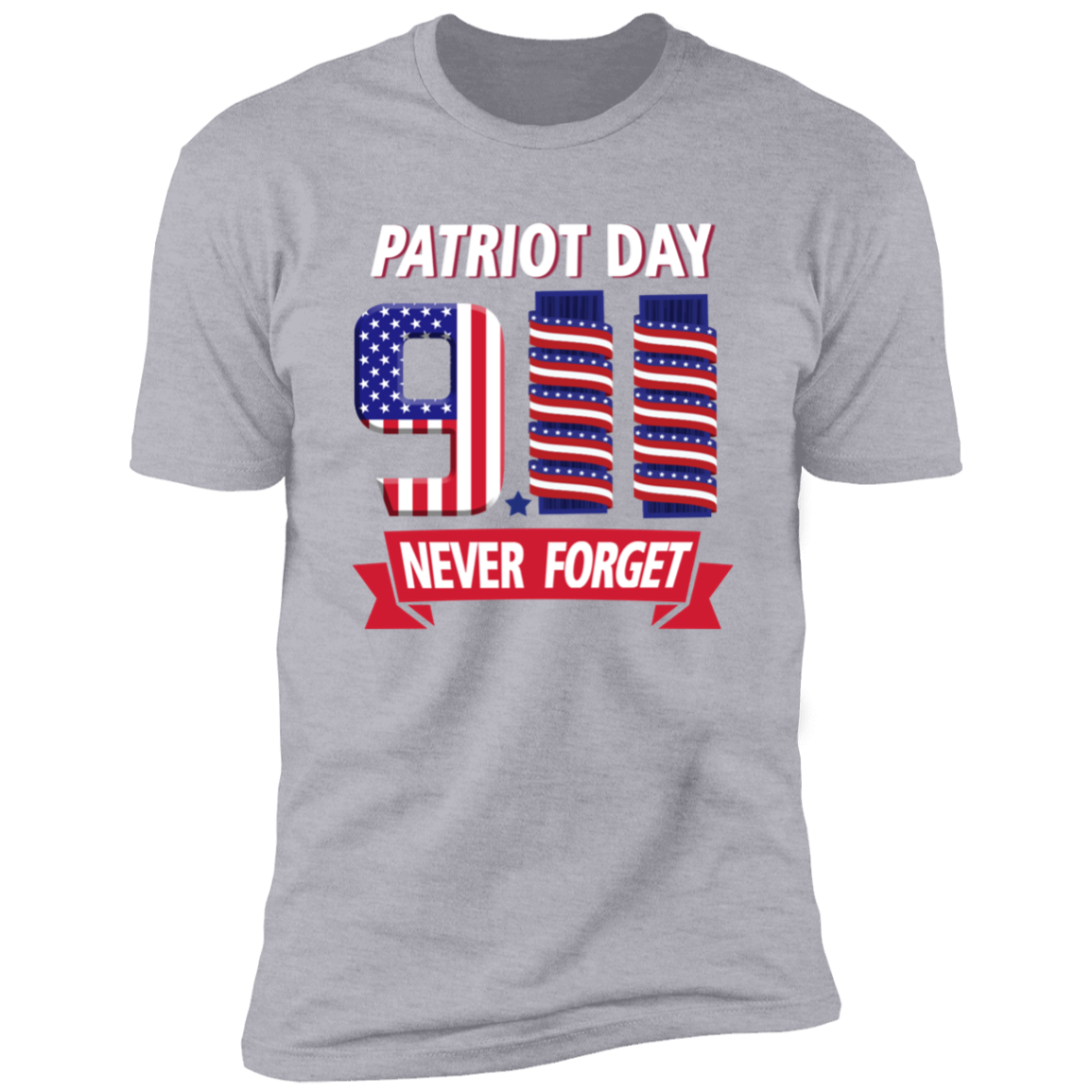 Patriot Day Never Forget T-Shirt