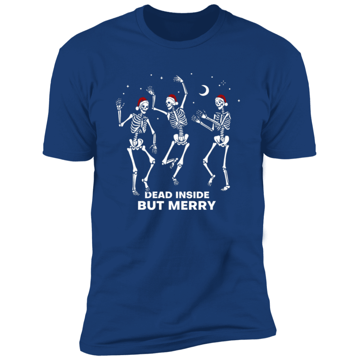 Dead Inside But Happy T-Shirt