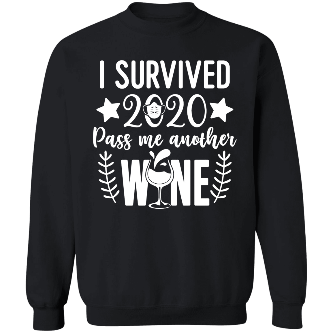 I Survived 2020 Pass me Another Wine Apparel