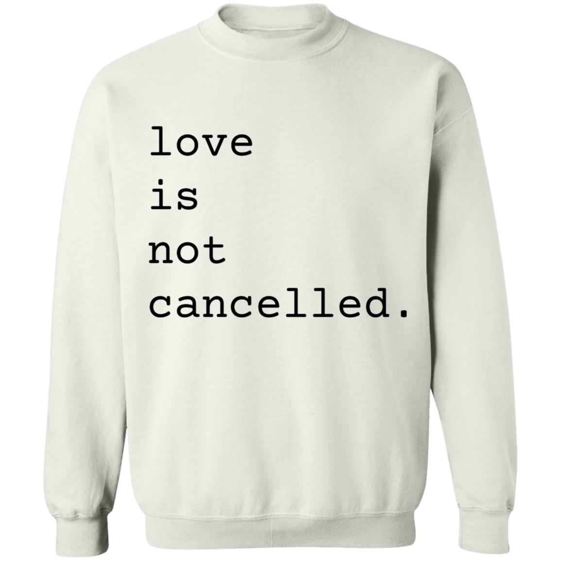 Love is Not Cancelled Apparel