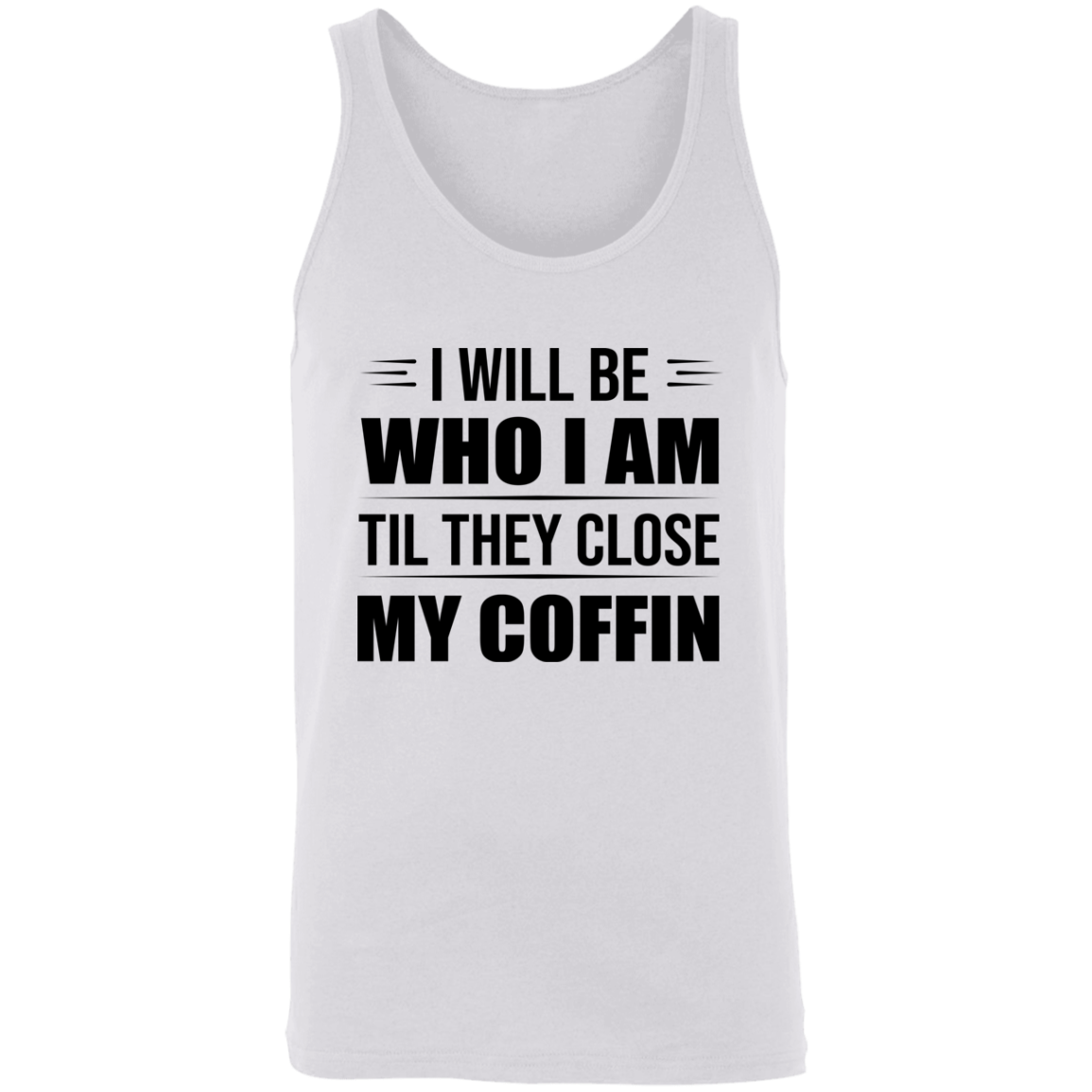 I Will Be Who I Am Apparel