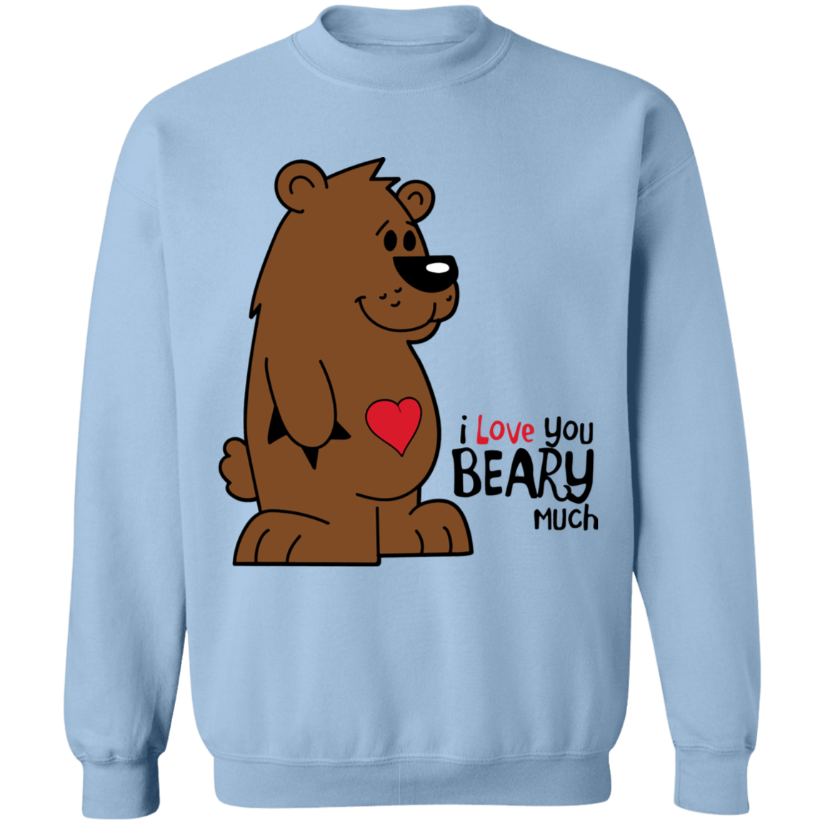 I Love you Beary Much Apparel
