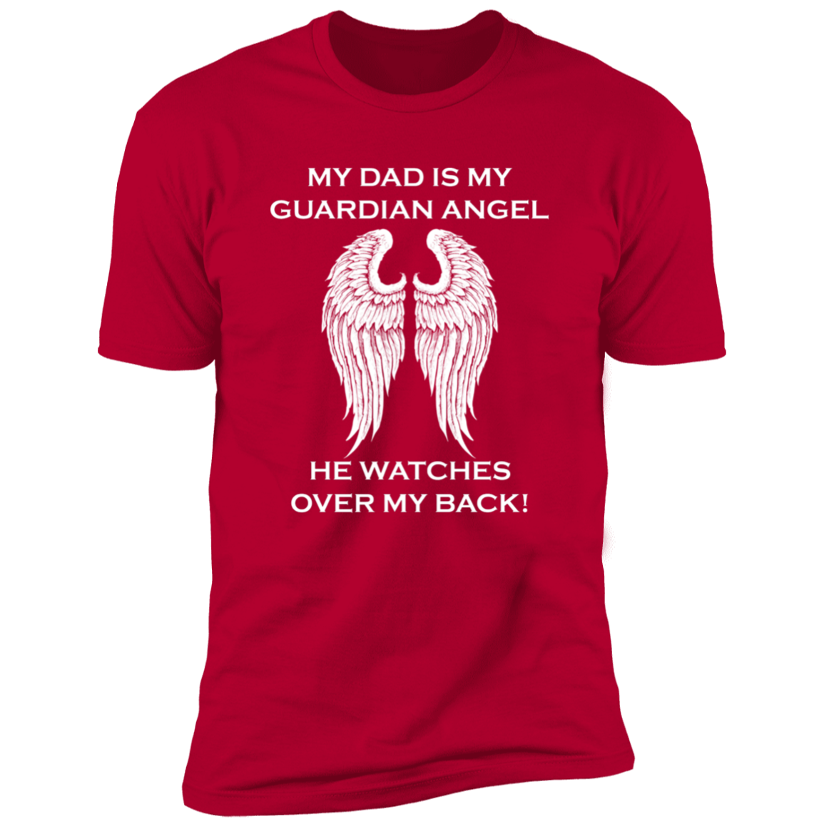 My Dad Is My Guardian Angel T-Shirt