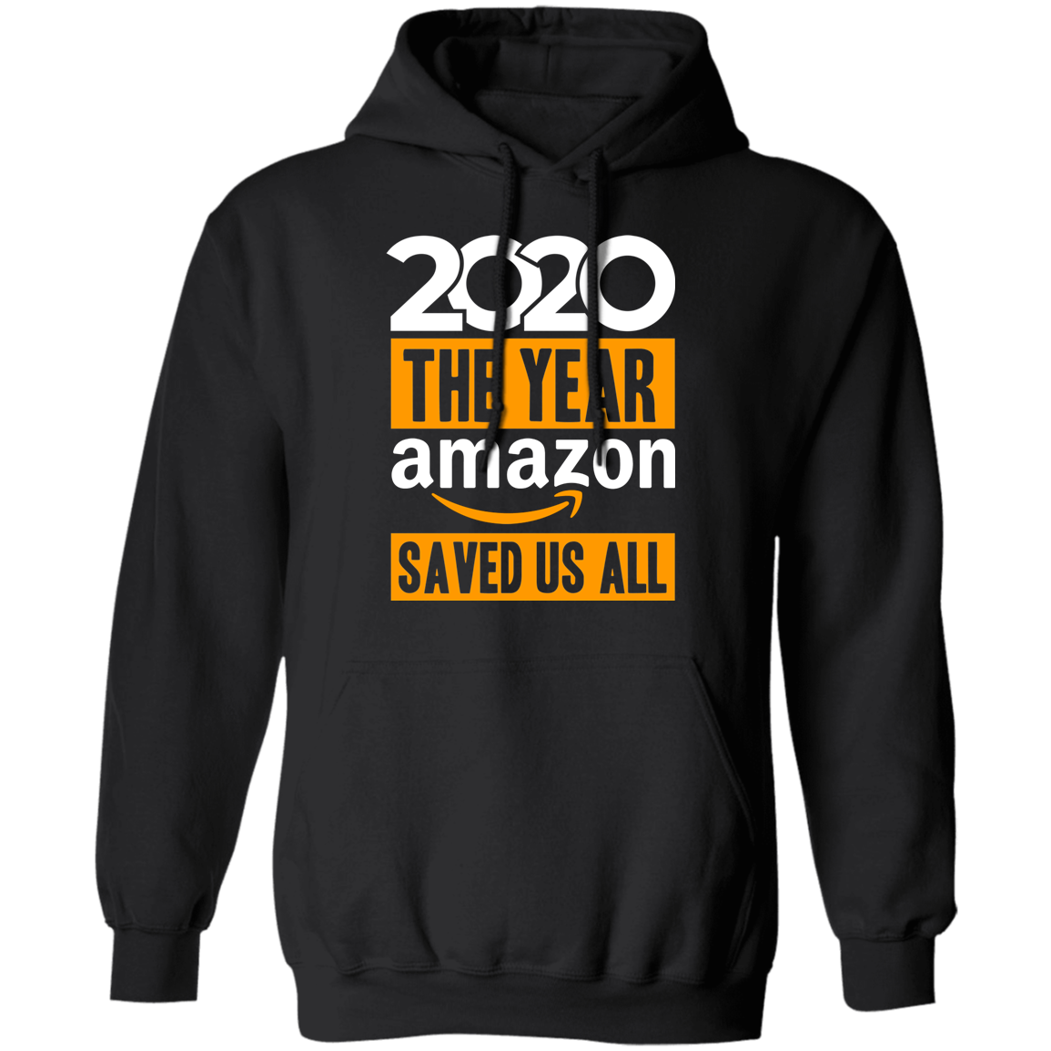 2020 The Year Amazon Saved Us All Apparel