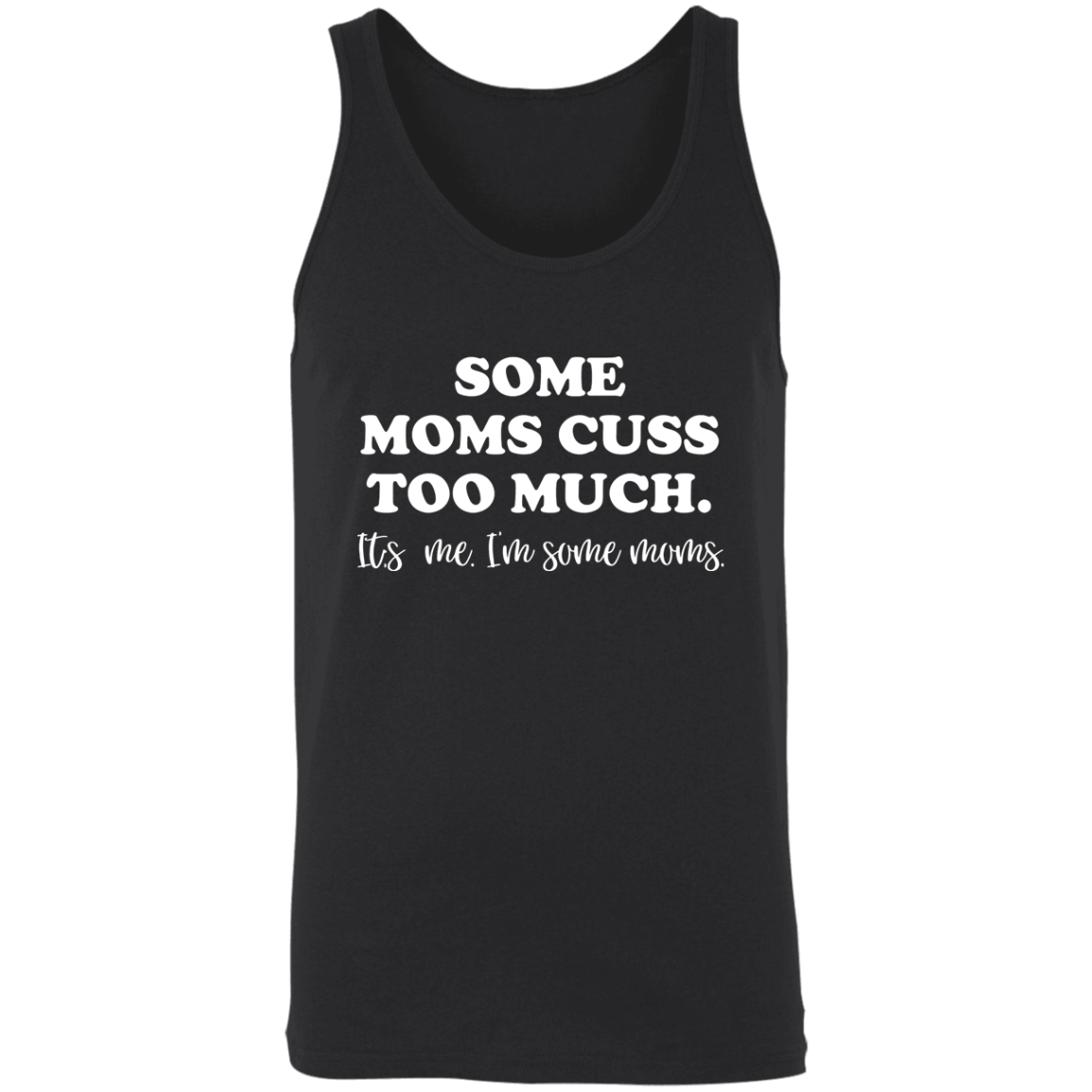 Some Moms Cuss Too Much Apparel