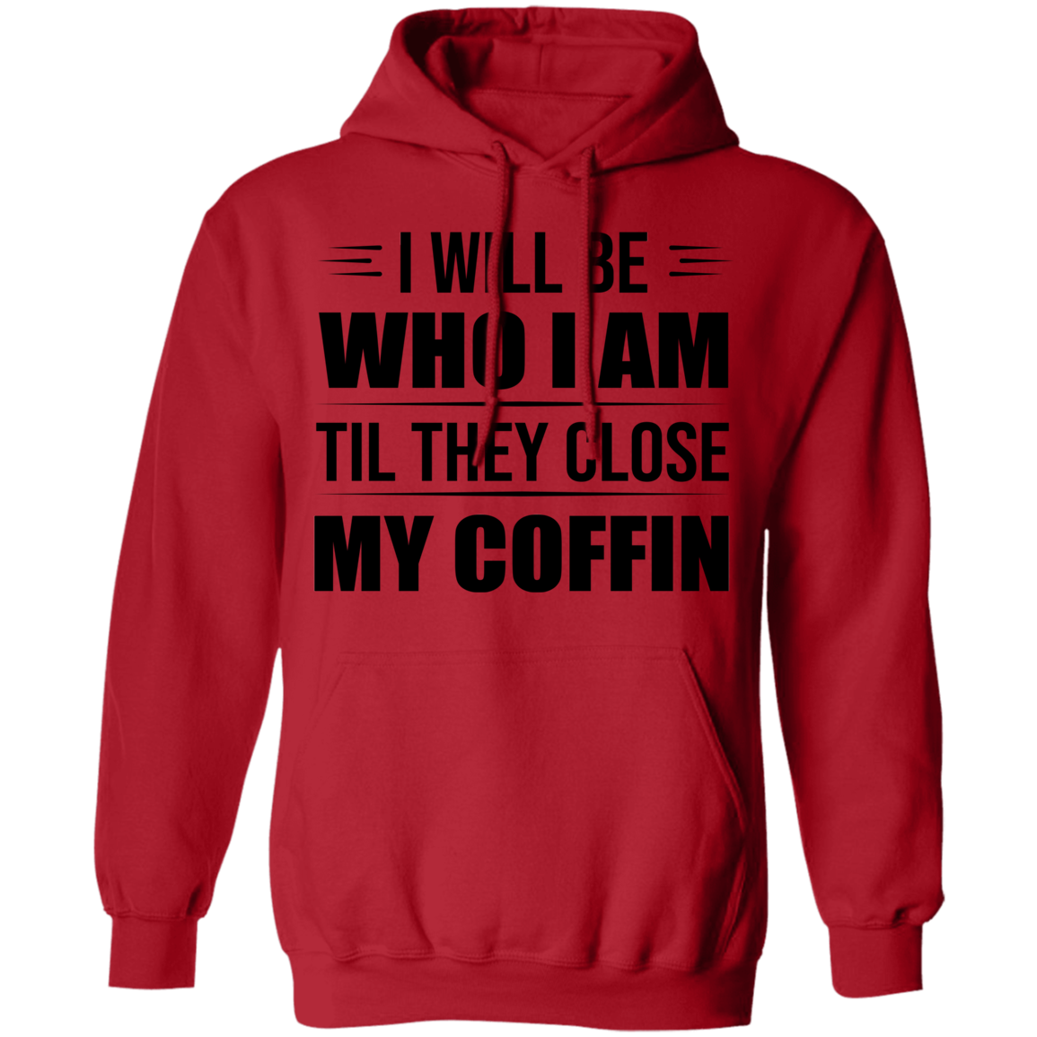 I Will Be Who I Am Apparel