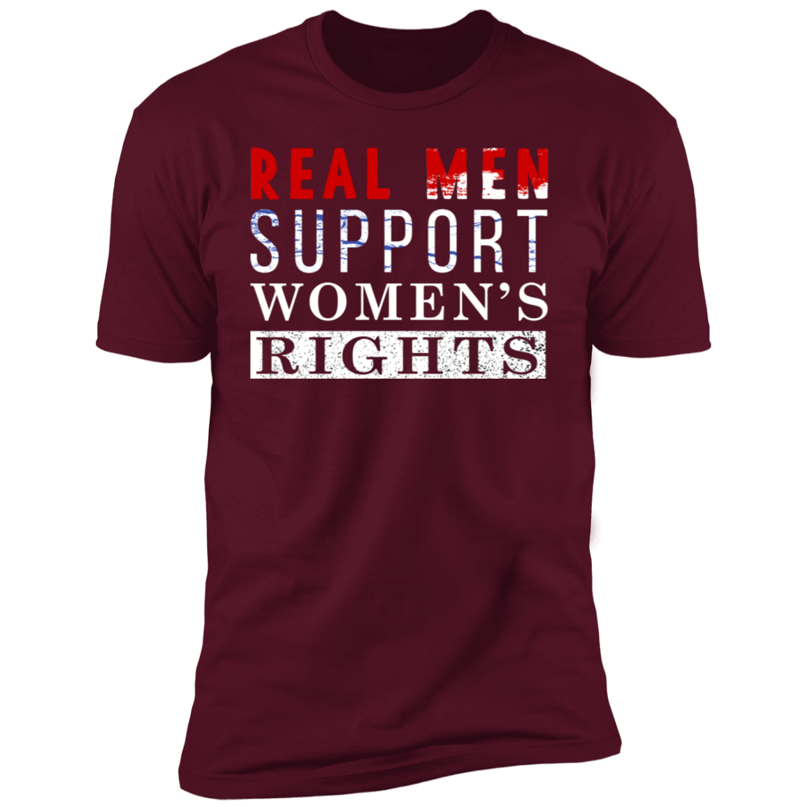 Real Men Support Women's Rights T-shirt