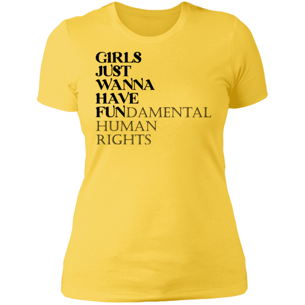 Girls Just Wanna Have Fun Boyfriend T-shirt