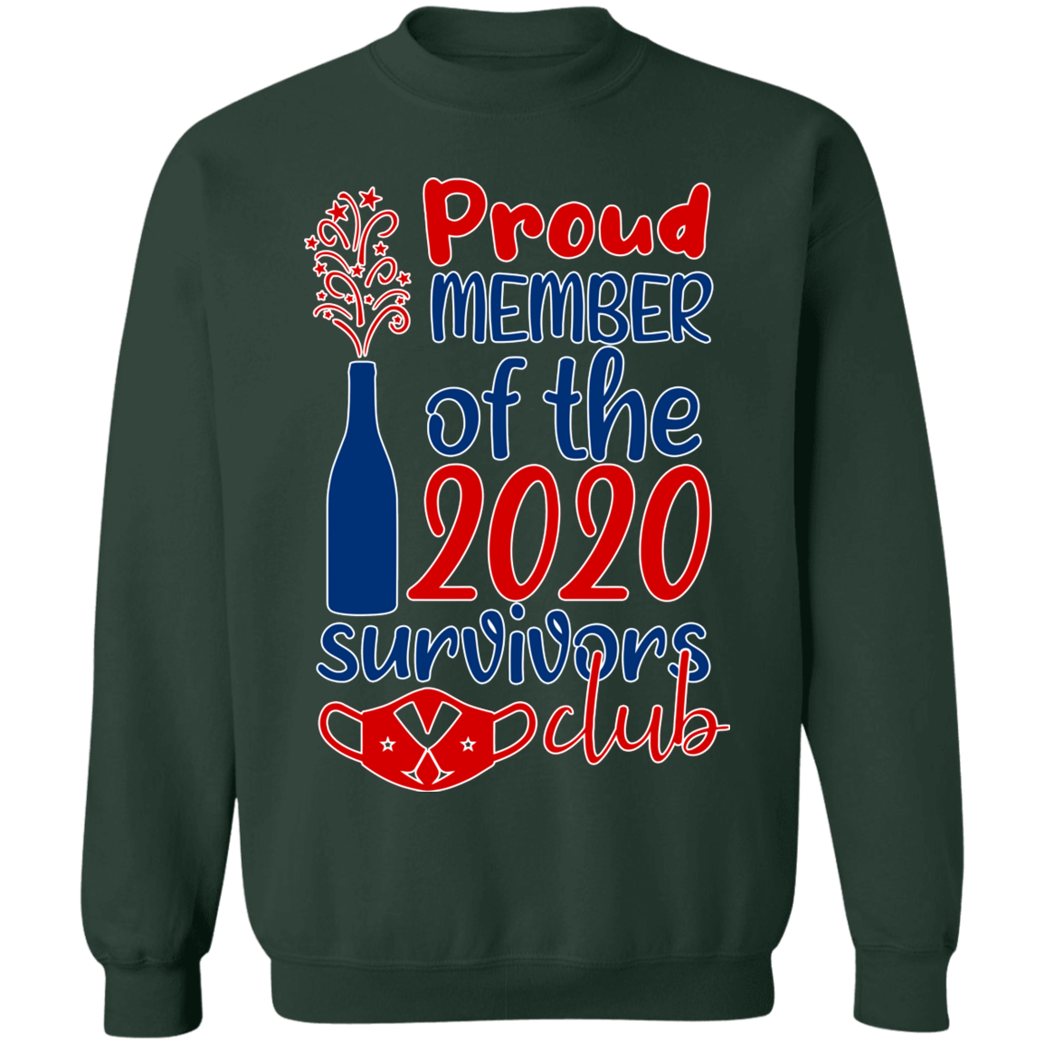 Proud Member of the 2020 Survivors Club Sweatshirt