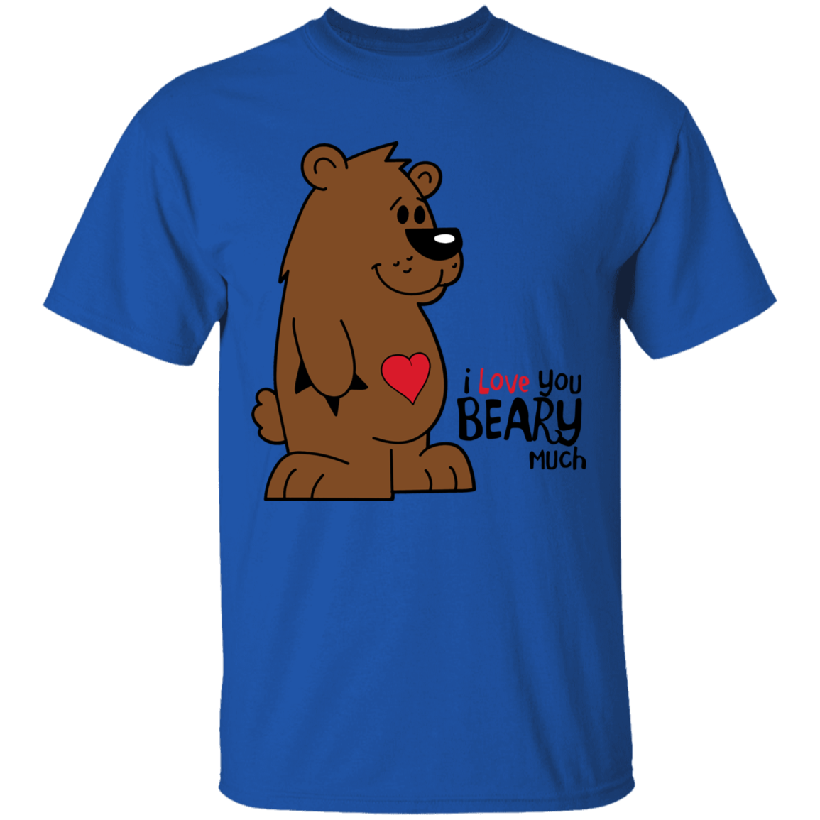 I Love you Beary Much Apparel