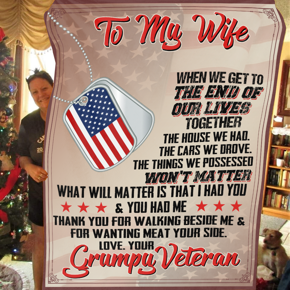 To My Wife What Matter is That I Had You and You Had Me Blanket