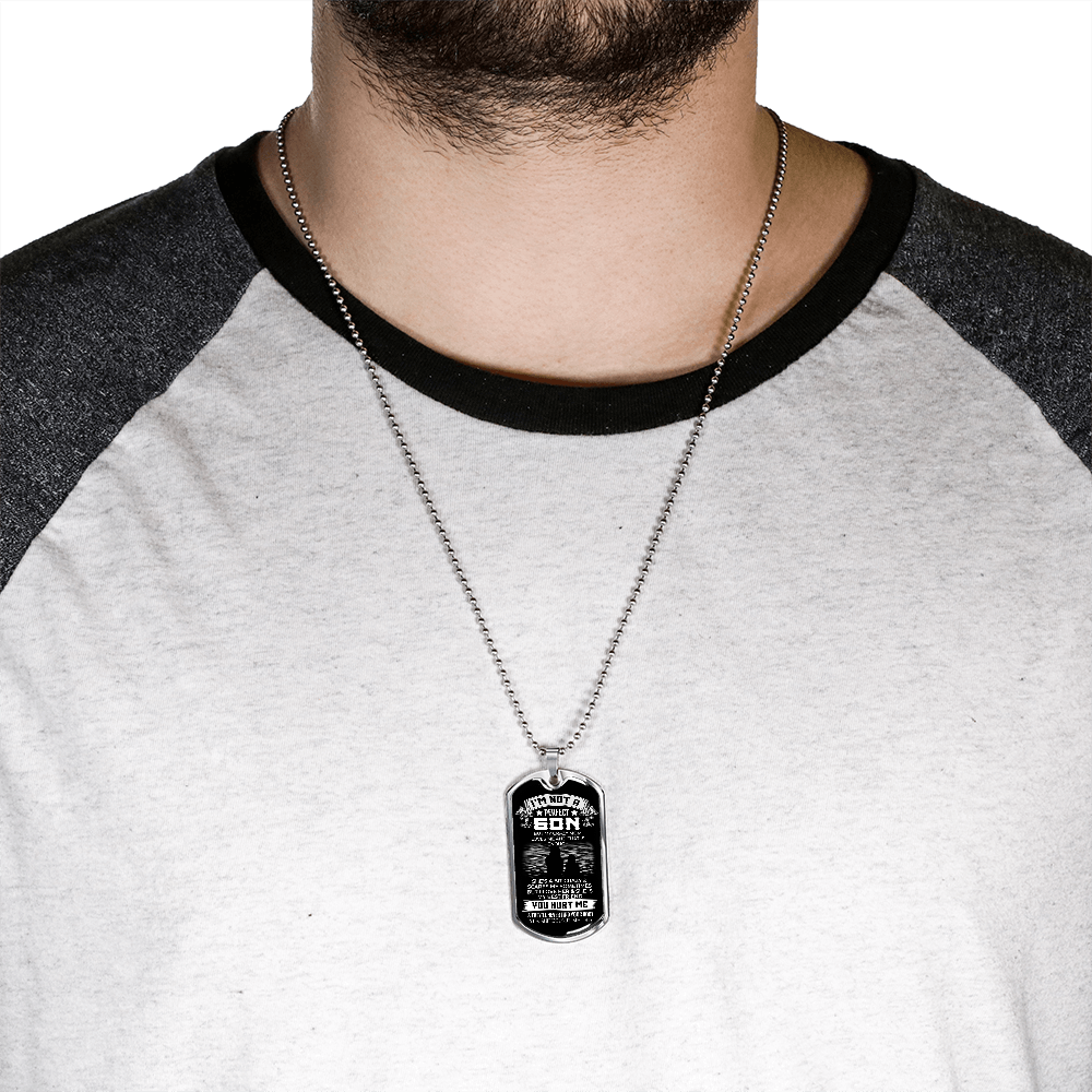 I'm Not a Perfect Son Dog Tag